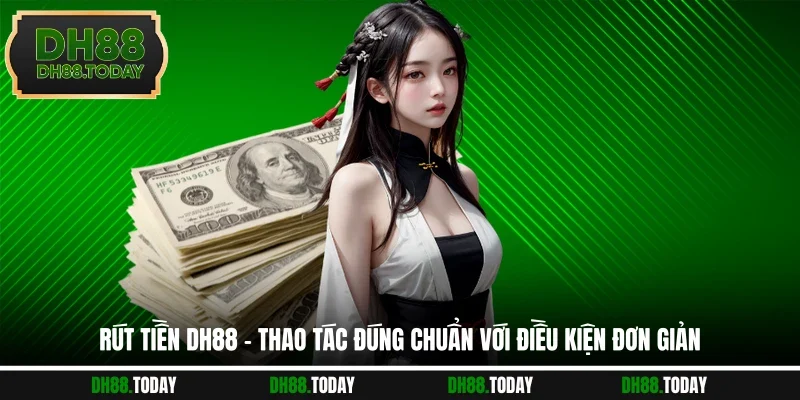 Rút Tiền DH88